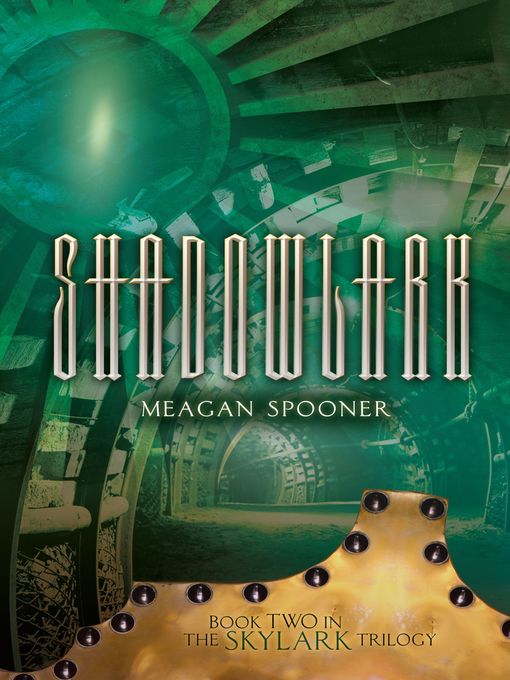 Title details for Shadowlark by Meagan Spooner - Available